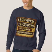 I Survived 100 Days of School スウェットシャツ (正面)
