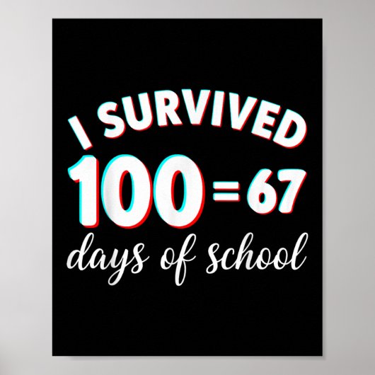 I Survived 100 Days Of School Funny 67 Meme Math T ポスター (正面)