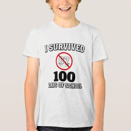 I Survived 100 Days of School (Not 67) Funny トライブレンドＴシャツ (正面)