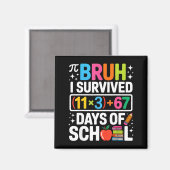 I Survived 100 Days School Bruh Groovy Math Equati マグネット (正面/裏面)