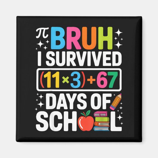I Survived 100 Days School Bruh Groovy Math Equati マグネット (正面)