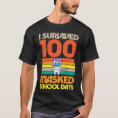 I Survived 100 Masked School Days 100 Days Of Scho Tシャツ (正面)