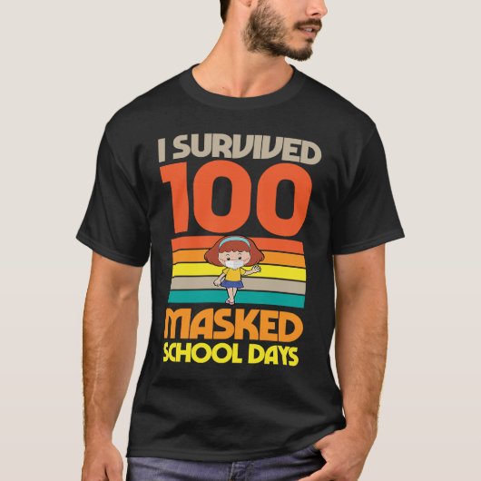 I Survived 100 Masked School Days 100 Days Of Scho Tシャツ (正面)