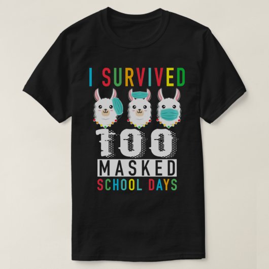 I Survived 100 Masked School Days Llama mask wrong Tシャツ (デザイン正面)