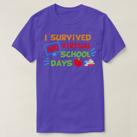 I survived 100 virtual school days tシャツ (デザイン正面)
