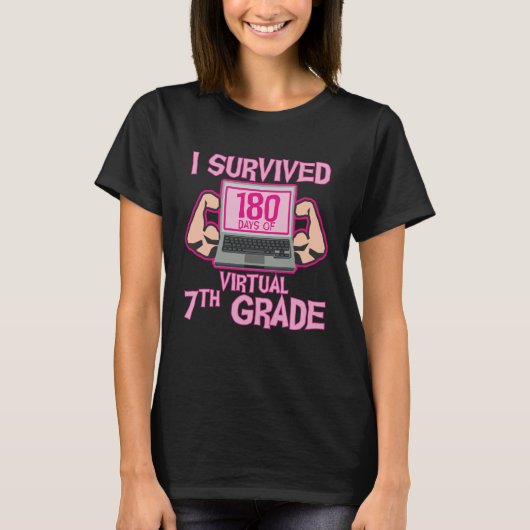 I Survived 180 Days of Virtual 7th Grade Last Day Tシャツ (正面)