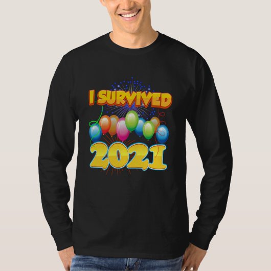 I Survived 2021 in 2022 Sarcastic Cute Humor Posit Tシャツ (正面)