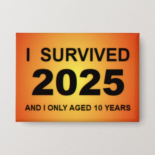 I Survived 2025  缶バッジ (正面)