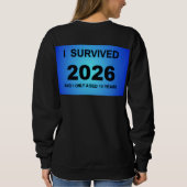 I Survived 2026 スウェットシャツ (裏面)