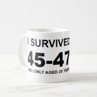 I Survived 45-47 コーヒーマグカップ