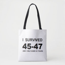 I Survived 45-47 トートバッグ