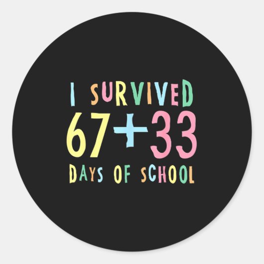 I Survived 67 + 33 Days Of School 100th Day Math T ラウンドシール (正面)