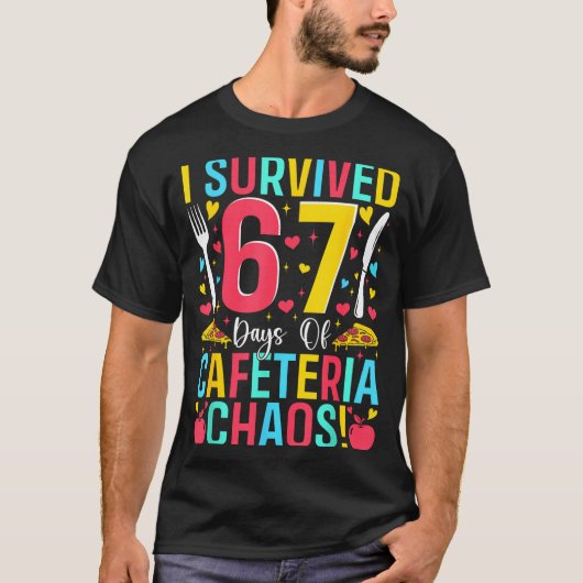 I Survived 67 Days Of Cafeteria Chaos Lunch Lady S Tシャツ (正面)