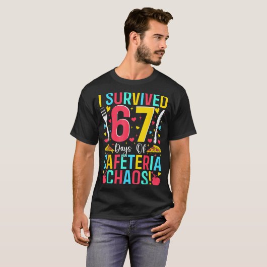 I Survived 67 Days Of Cafeteria Chaos Lunch Lady S Tシャツ (正面フル)
