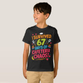 I Survived 67 Days Of Cafeteria Chaos Staff Lunch  Tシャツ (正面フル)