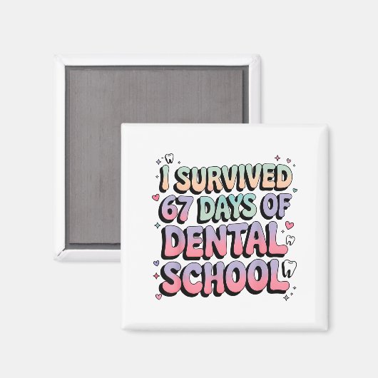 I Survived 67 Days Of Dental School Students Teach マグネット (正面/裏面)