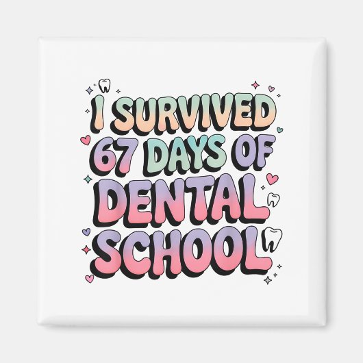 I Survived 67 Days Of Dental School Students Teach マグネット (正面)