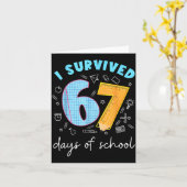 I Survived 67 Days Of School 67 Meme Science Teach カード (黄色い花)