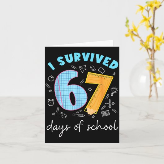 I Survived 67 Days Of School 67 Meme Science Teach カード (黄色い花)
