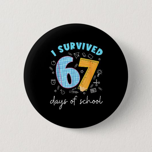 I Survived 67 Days Of School 67 Meme Science Teach 缶バッジ (正面)