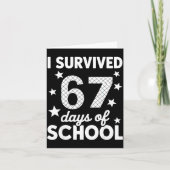 I Survived 67 Days Of School 67th Day Of School Si カード (正面)