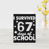 I Survived 67 Days Of School 67th Day Of School Si カード (黄色い花)
