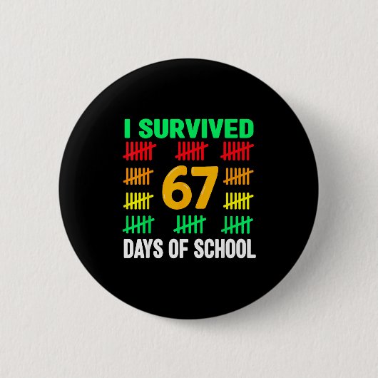 I Survived 67 Days Of School 6 7 Shirt Kids 67 Boy 缶バッジ (正面)