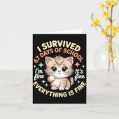 I Survived 67 Days Of School Cat It's Fine I'm Fin カード (黄色い花)