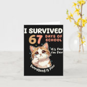 I Survived 67 Days Of School Cat It's Fine Six Sev カード (黄色い花)