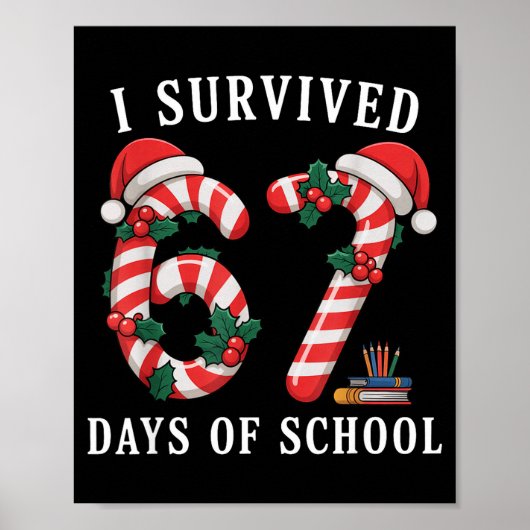I Survived 67 Days Of School Christmas Candy Cane  ポスター (正面)