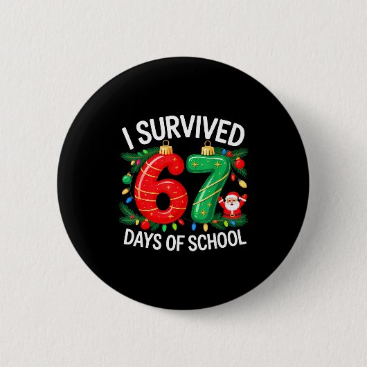 I Survived 67 Days Of School Christmas Candy Cane  缶バッジ (正面)