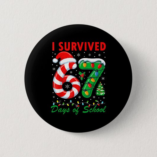 I Survived 67 Days Of School Christmas Candy Cane 缶バッジ (正面)