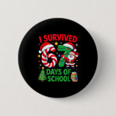 I Survived 67 Days Of School Christmas Candy Cane  缶バッジ (正面)