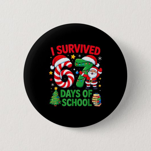 I Survived 67 Days Of School Christmas Candy Cane  缶バッジ (正面)