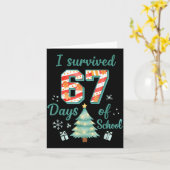 I Survived 67 Days Of School Christmas Teacher Stu カード (黄色い花)