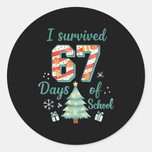 I Survived 67 Days Of School Christmas Teacher Stu ラウンドシール (正面)