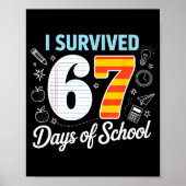 I Survived 67 Days Of School Cl Paper Meme  ポスター (正面)