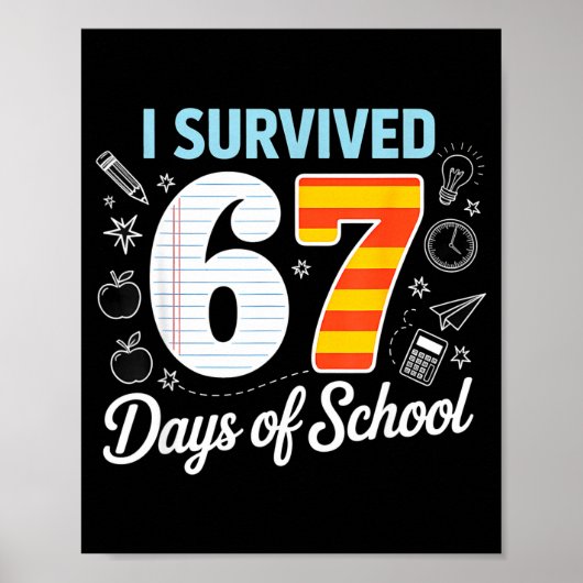 I Survived 67 Days Of School Cl Paper Meme  ポスター (正面)