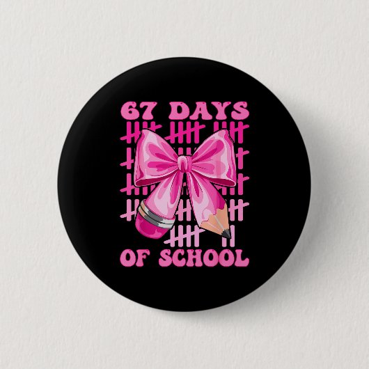 I Survived 67 Days Of School Cool Teacher Design 缶バッジ (正面)
