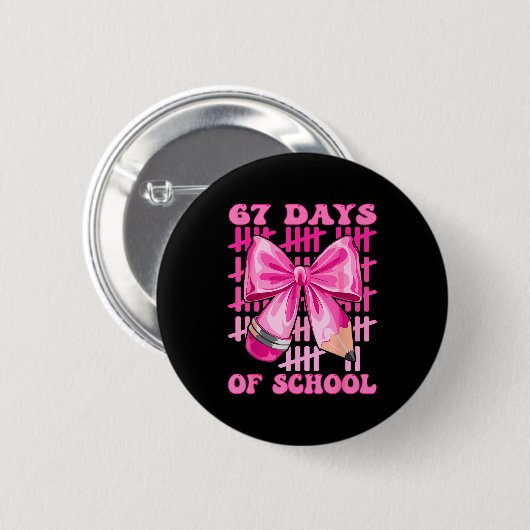 I Survived 67 Days Of School Cool Teacher Design  缶バッジ (正面&裏面)