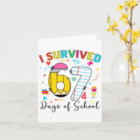 I Survived 67 Days Of School Fun Meme Six Seven 6- カード (黄色い花)