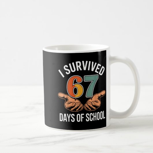I Survived 67 Days Of School Funny 100th Day Desig コーヒーマグカップ (右)