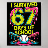 I Survived 67 Days Of School Funny 67 Baseball Sli ポスター (正面)