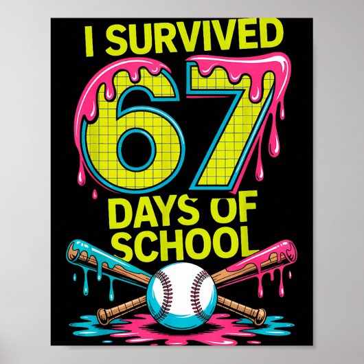 I Survived 67 Days Of School Funny 67 Baseball Sli ポスター (正面)