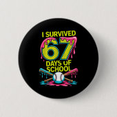I Survived 67 Days Of School Funny 67 Baseball Sli 缶バッジ (正面)