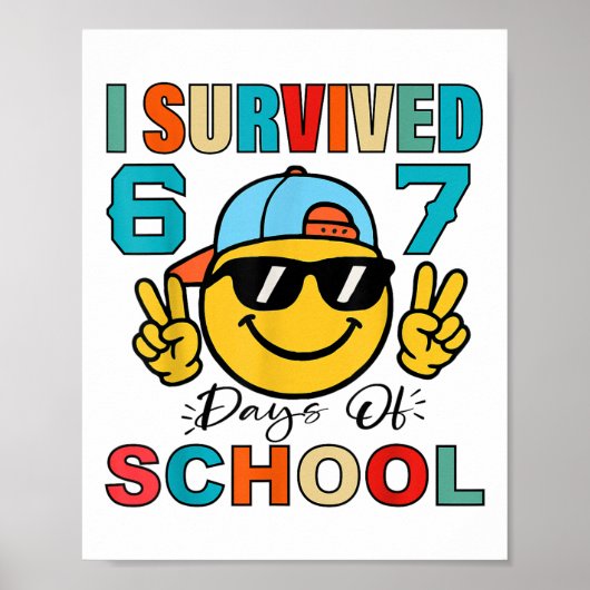 I Survived 67 Days Of School Funny 67 Meme Student ポスター (正面)