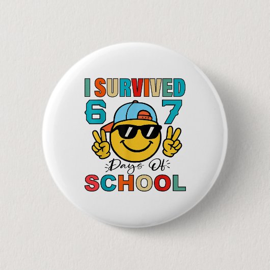 I Survived 67 Days Of School Funny 67 Meme Student 缶バッジ (正面)