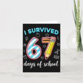 I Survived 67 Days Of School Funny 67 Meme Teacher カード (正面)