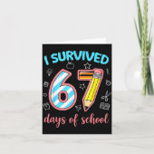I Survived 67 Days Of School Funny 67 Meme Teacher カード (正面)