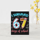 I Survived 67 Days Of School Funny 67 Meme Teacher カード (黄色い花)